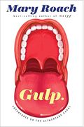 Gulp: Adventures On The Alimentary Canal