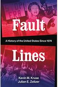 Fault Lines: A History of the United States Since 1974