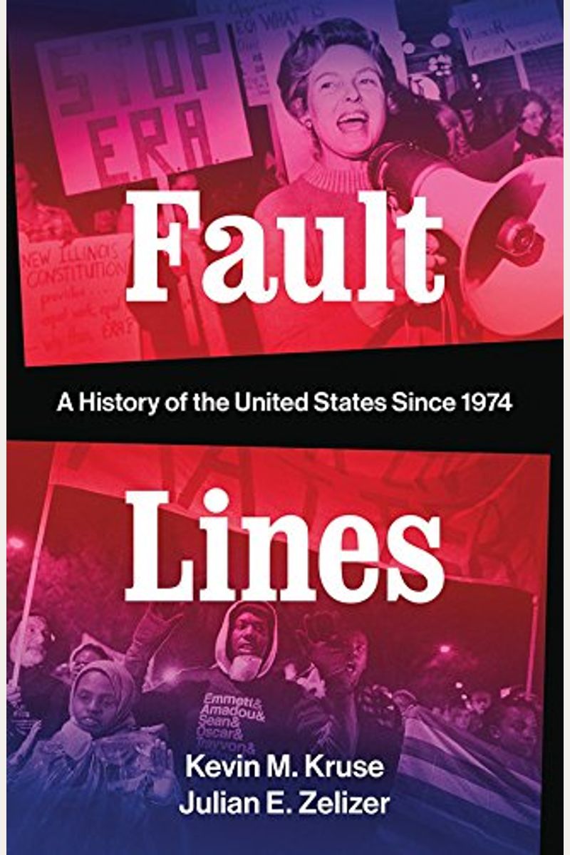 Fault Lines: A History Of The United States Since 1974