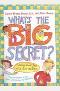 What's The Big Secret?: Talking About Sex With Girls And Boys