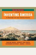Inventing America: A History Of The United States