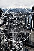 The Only Street In Paris: Life On The Rue Des Martyrs