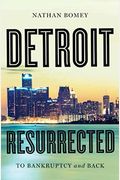 Detroit Resurrected: To Bankruptcy And Back