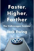 Faster, Higher, Farther: The Volkswagen Scandal: The Volkswagen Scandal