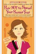 How Not to Spend Your Senior Year