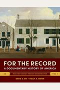For The Record: A Documentary History Of America