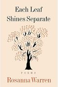Each Leaf Shines Separate: Poems