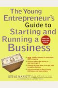 The Young Entrepreneur's Guide to Starting and Running a Business (Turtleback School & Library Binding Edition)