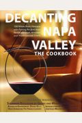 Decanting Napa Valley: The Cookbook