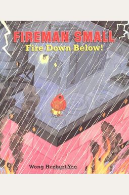 Fireman Small: Fire Down Below! Fireman Small: Fire Down Below!