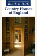 Blue Guide Country Houses Of England