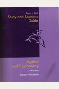 Study and Solutions Guide for Algebra and Trigonometry, 5th Edition