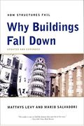 Why Buildings Fall Down: How Structures Fail