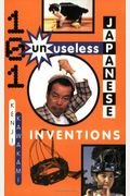 101 Unuseless Japanese Inventions