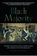 Black Majority: Negroes In Colonial South Carolina From 1670 Through The Stono Rebellion