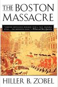 The Boston Massacre (Cornerstones Of Freedom: Second)