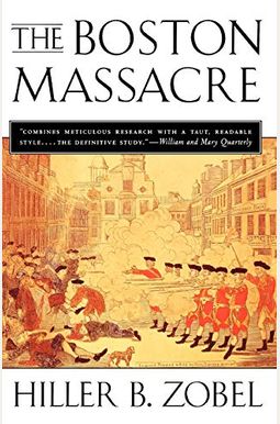 The Boston Massacre (Cornerstones Of Freedom: Second) The Boston Massacre (Cornerstones Of Freedom: Second)