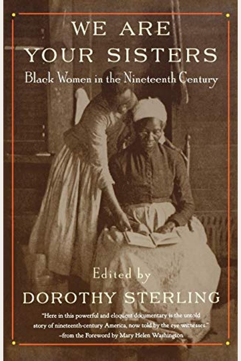 We Are Your Sisters: Black Women in the Nineteenth Century