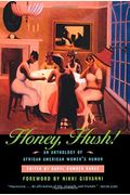 Honey, Hush!: An Anthology Of African American Women's Humor