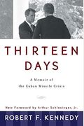 Thirteen Days: A Memoir Of The Cuban Missile Crises