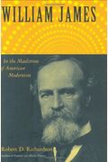 William James: In The Maelstrom Of American Modernism