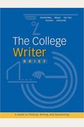 The College Writer Brief: A Guide to Thinking, Writing, and Researching