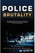 Police Brutality: An Anthology