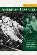 American Passages: A History of the United States, Complete Volume, Brief Edition