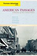 American Passages: A History of the United States, Third Edition