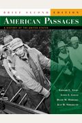 American Passages: A History of the United States, Brief, Second Edition (v. 1 & 2)