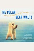 The Polar Bear Waltz And Other Moments Of Epic Silliness: Comic Classics From Outside Magazine's Parting Shots