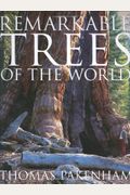 Remarkable Trees Of The World