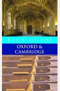 Blue Guide Oxford And Cambridge, 4th Ed