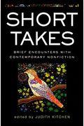 Short Takes: Brief Encounters With Contemporary Nonfiction