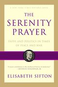 The Serenity Prayer: Faith and Politics in Times of Peace and War