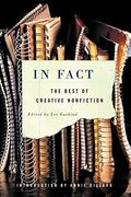 In Fact: The Best Of Creative Nonfiction