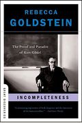 Incompleteness: The Proof And Paradox Of Kurt GöDel