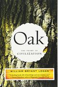 Oak: The Frame Of Civilization