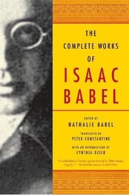 The Complete Works Of Isaac Babel The Complete Works Of Isaac Babel