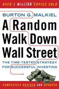A Random Walk Down Wall Street: The Time-Tested Strategy For Successful Investing
