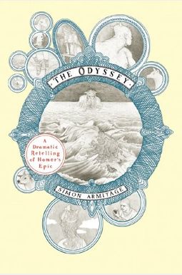 The Odyssey: A Dramatic Retelling Of Homer's Epic The Odyssey: A Dramatic Retelling Of Homer's Epic
