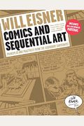 Comics And Sequential Art: Principles And Practices From The Legendary Cartoonist (Will Eisner Instructional Books)