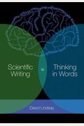 Scientific Writing = Thinking In Words