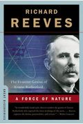 A Force Of Nature: The Frontier Genius Of Ernest Rutherford (Great Discoveries)