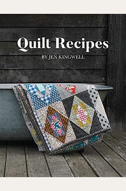 Quilt Recipes Quilt Recipes