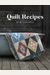 Quilt Recipes