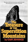 The Treasure Of The Superstition Mountains
