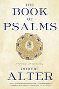 The Book Of Psalms: A Translation With Commentary