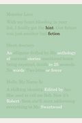 Hint Fiction: An Anthology Of Stories In 25 Words Or Fewer