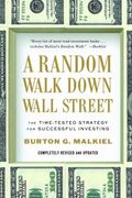A Random Walk Down Wall Street: The Time-Tested Strategy For Successful Investing